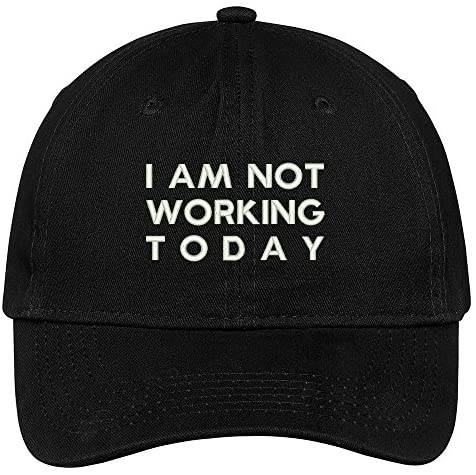 Trendy Apparel Shop Working Today Embroidered Brushed Cotton Adjustable Cap Dad Hat