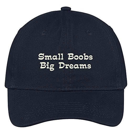 Trendy Apparel Shop Small Boobs Big Dreams Embroidered Soft Low Profile Adjustable Cotton Cap