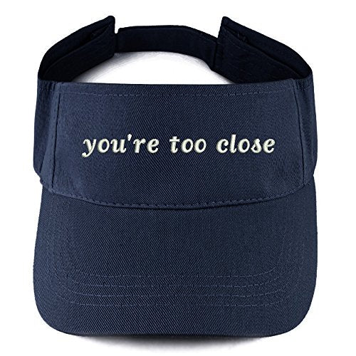 Trendy Apparel Shop You're Too Close Embroidered 100% Cotton Adjustable Visor