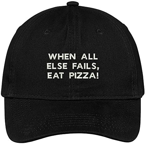 Trendy Apparel Shop When All Else Fails Eat Pizza Embroidered Cap Premium Cotton Dad Hat