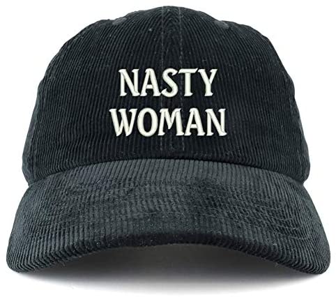 Trendy Apparel Shop Nasty Woman Cotton Corduroy Unstructured Baseball Cap