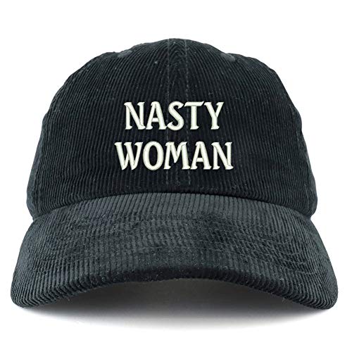 Trendy Apparel Shop Nasty Woman Cotton Corduroy Unstructured Baseball Cap