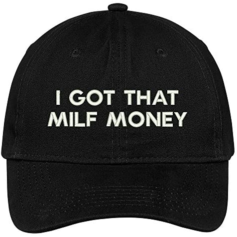 Trendy Apparel Shop I Got That Milf Money Embroidered Brushed Cotton Adjustable Cap Dad Hat