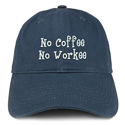 Trendy Apparel Shop No Coffee No Workee Soft Crown 100% Brushed Cotton Cap