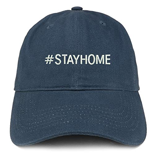 Trendy Apparel Shop Hashtag Stay Home Embroidered Soft Crown Cotton Cap