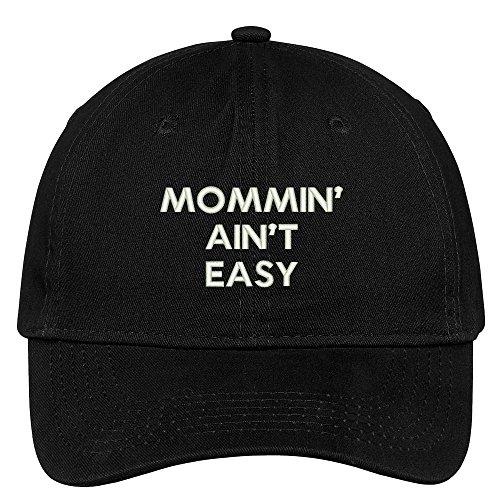 Trendy Apparel Shop Mommin' Ain't Easy 100% Brushed Cotton Adjustable Baseball Cap