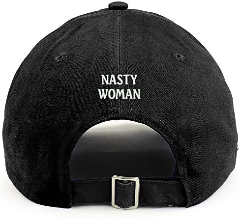 Trendy Apparel Shop Nasty Woman (Back) Embroidered 100% Cotton Dad Hat