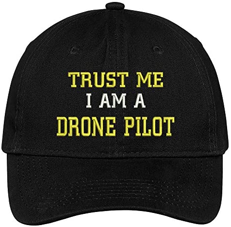 Trendy Apparel Shop Trust Me I Am A Drone Pilot Embroidered Soft Crown 100% Brushed Cotton Cap