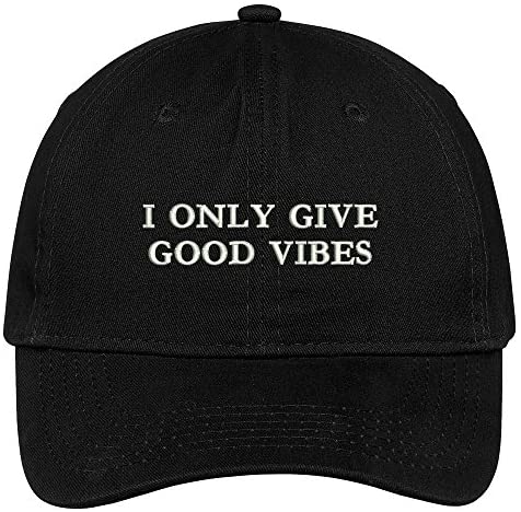 Trendy Apparel Shop I Only Give Good Vibes Embroidered Cap Premium Cotton Dad Hat