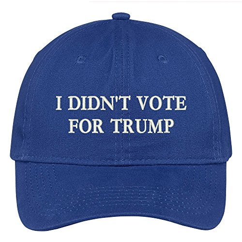 Trendy Apparel Shop I Didn't Vote for Trump Embroidered Soft Low Profile Adjustable Cotton Cap