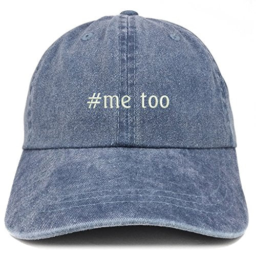 Trendy Apparel Shop Hashtag #Me Too Embroidered Pigment Dyed Cap