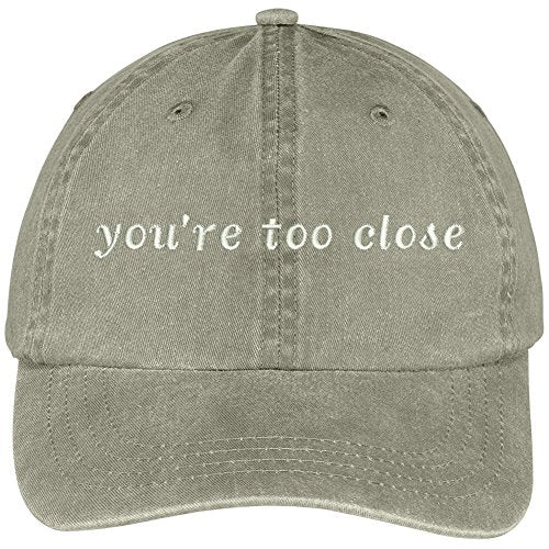 Trendy Apparel Shop You're Too Close Embroidered Soft Front Washed Cotton Cap