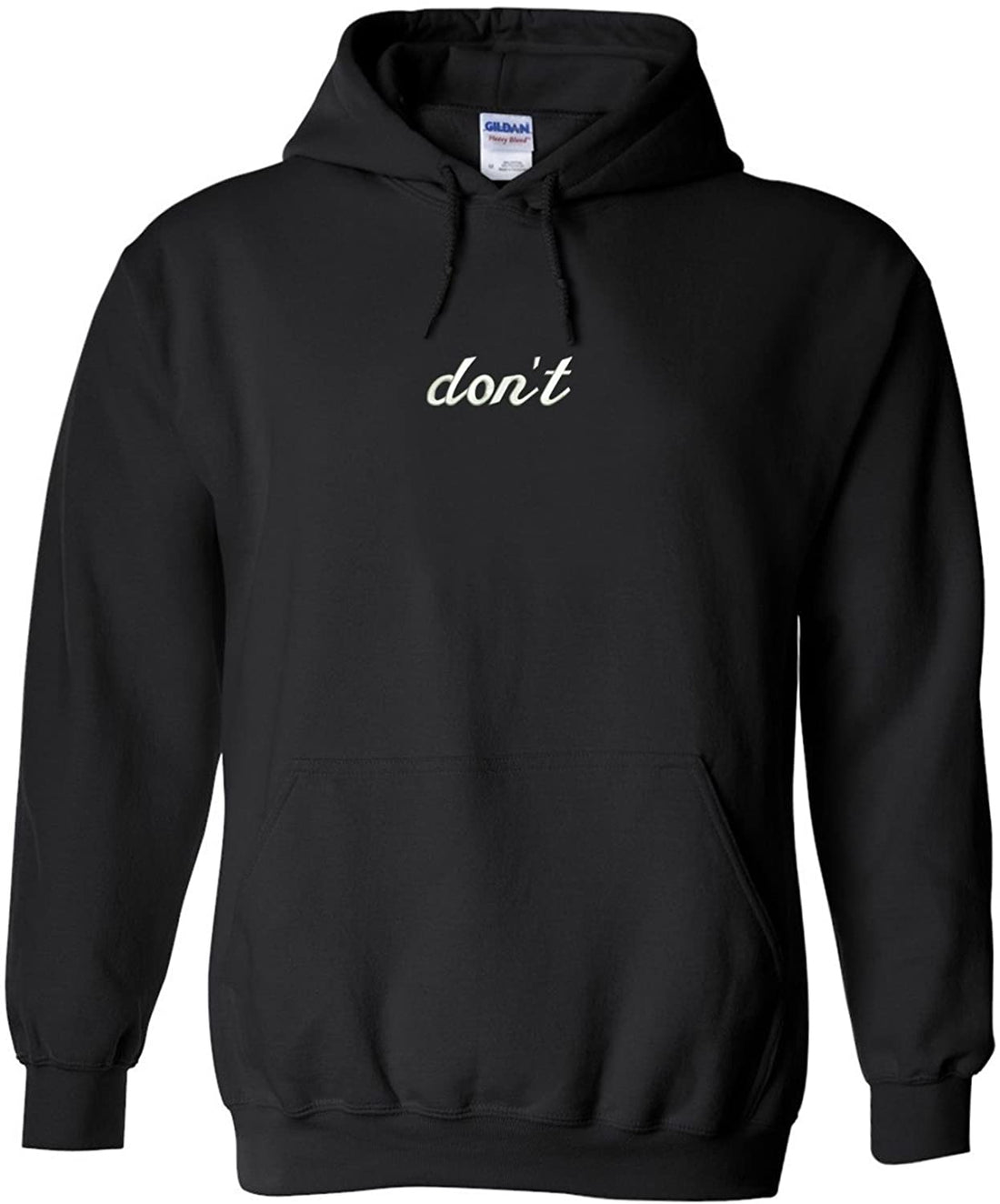 Trendy Apparel Shop Don't Embroidered Heavy Blend Hoodie