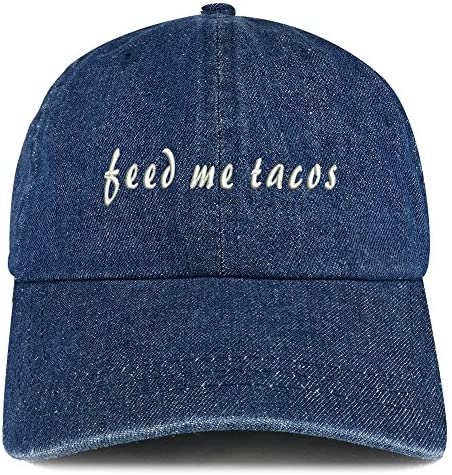 Trendy Apparel Shop Feed Me Tacos Embroidered 100% Cotton Denim Cap Dad Hat