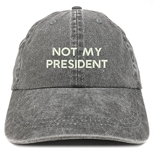 Trendy Apparel Shop Not My President Embroidered Pigment Dyed Cotton Baseball Cap