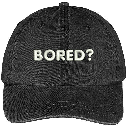Trendy Apparel Shop Bored? Embroidered Soft Crown Cotton Adjustable Cap