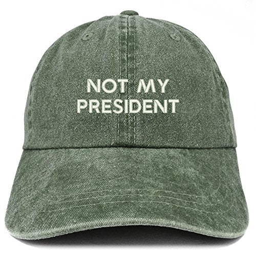 Trendy Apparel Shop Not My President Embroidered Pigment Dyed Cotton Baseball Cap