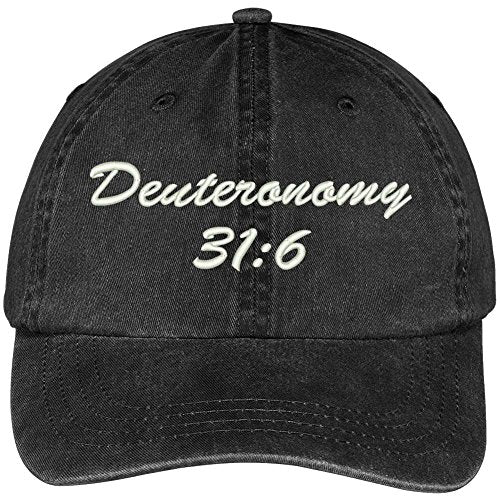 Trendy Apparel Shop Bible Verse Deuteronomy 31:6 Embroidered Pigment Dyed Cotton Baseball Cap