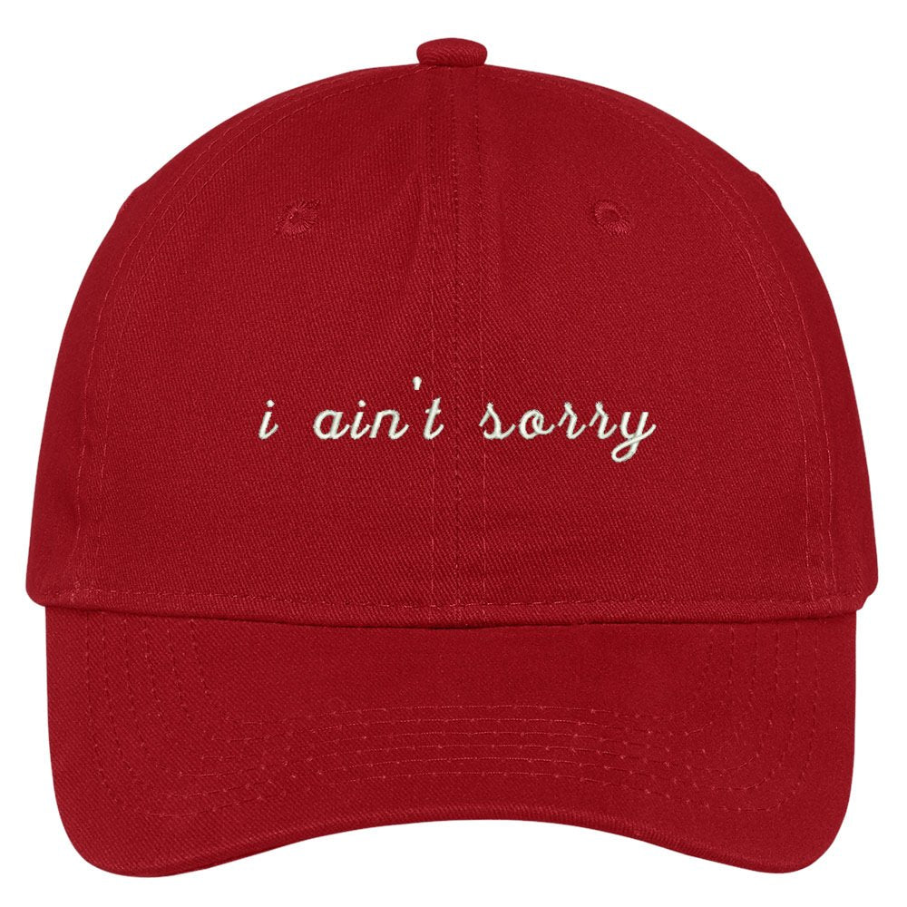 Trendy Apparel Shop Ain't Sorry Embroidered Brushed Cotton Adjustable Cap