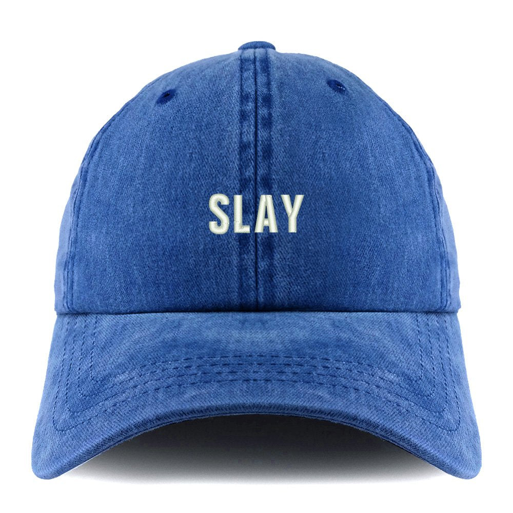 Trendy Apparel Shop Slay Embroidered Pigment Dyed Unstructured Cap