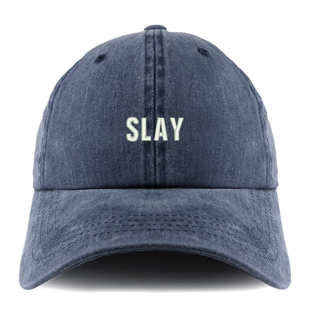 Trendy Apparel Shop Slay Embroidered Pigment Dyed Unstructured Cap