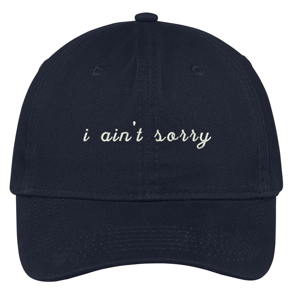 Trendy Apparel Shop Ain't Sorry Embroidered Brushed Cotton Adjustable Cap
