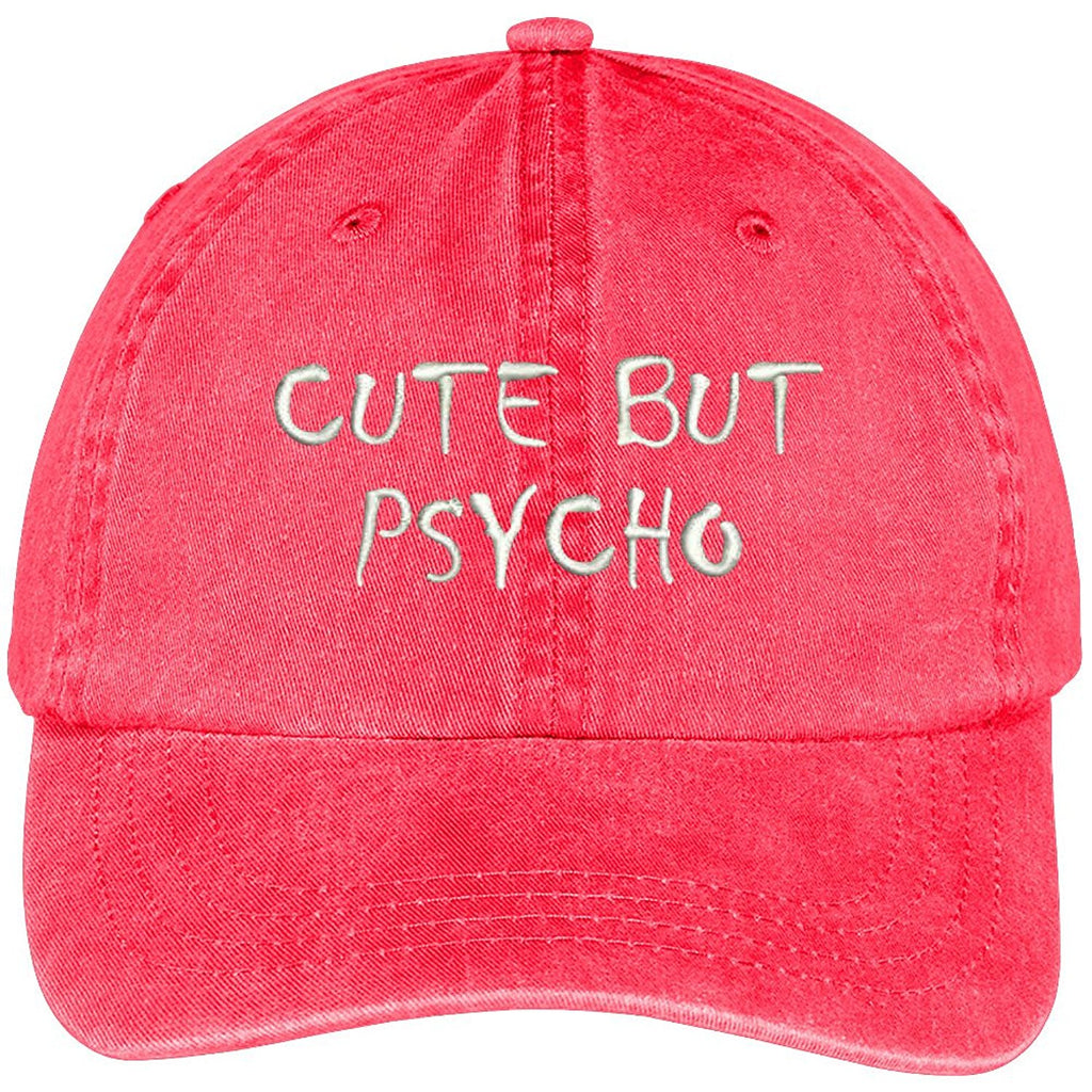 Trendy Apparel Shop Cute But Psycho Embroidered Washed Cotton Adjustab